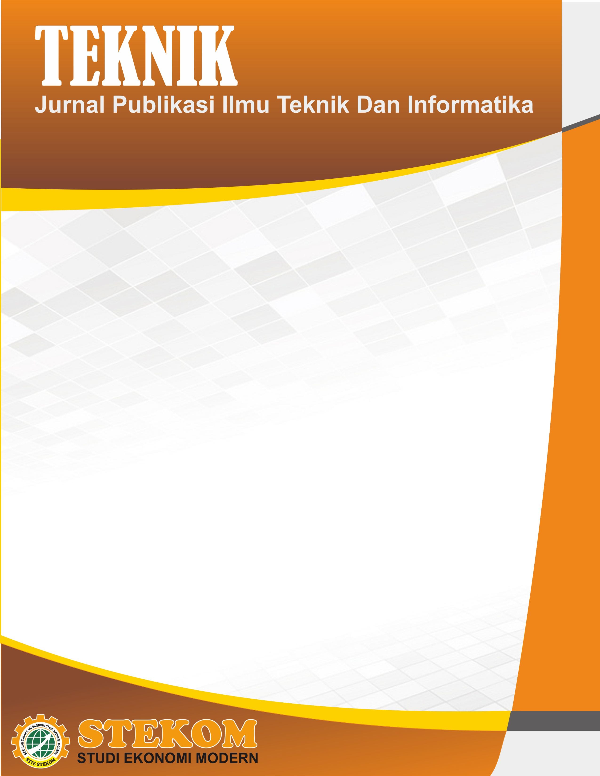 Teknik: Jurnal Ilmu Teknik dan Informatika